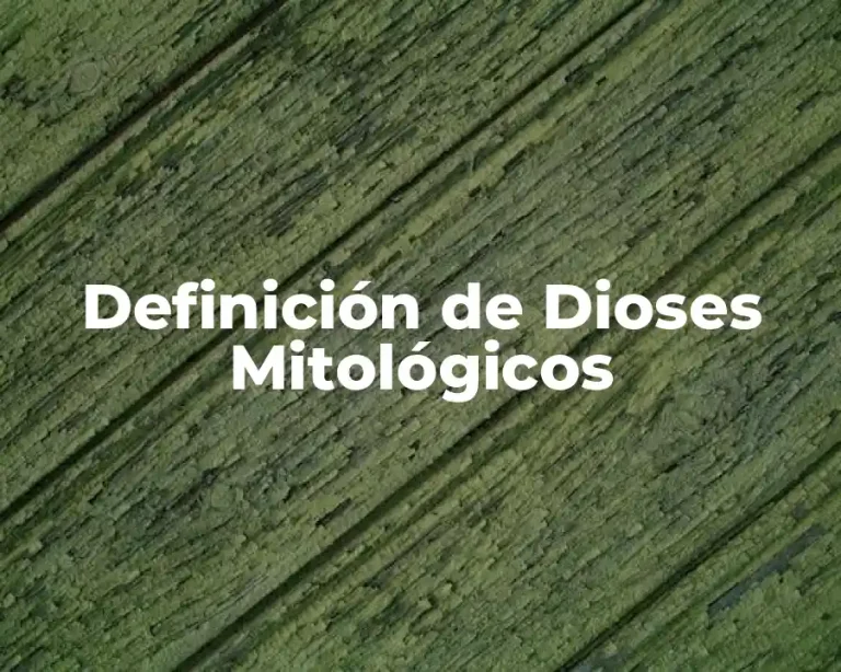 Definición de Dioses Mitológicos