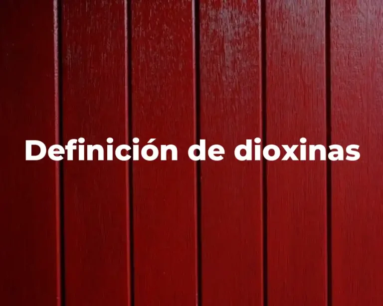Definición de dioxinas
