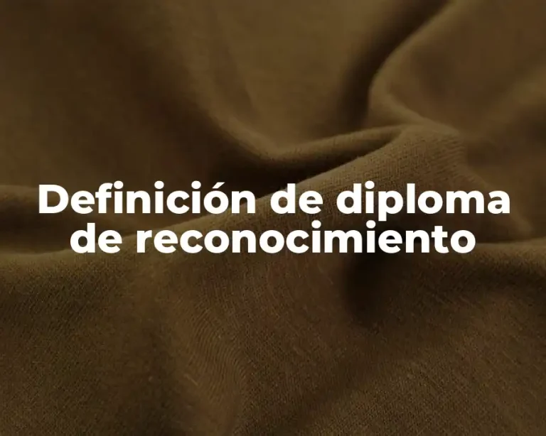 Definición de diploma de reconocimiento