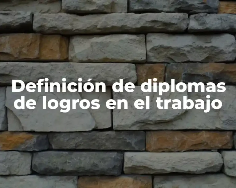 Definición de diplomas de logros en el trabajo