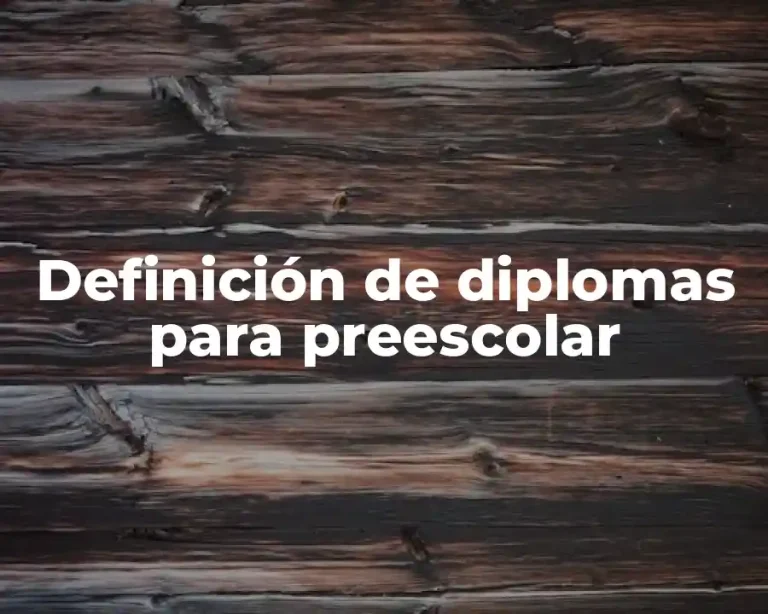 Definición de diplomas para preescolar