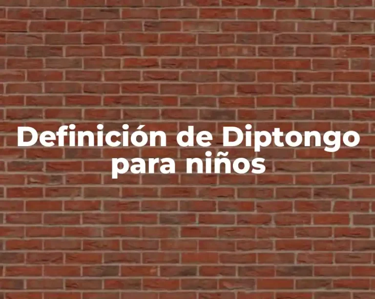 Definición de Diptongo para niños