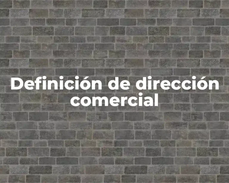 Definición de dirección comercial