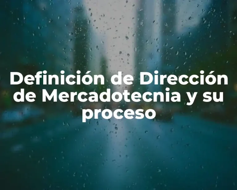 Definición de Dirección de Mercadotecnia y su proceso