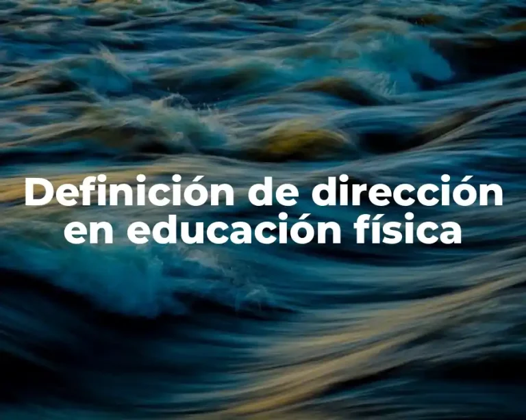 Definición de dirección en educación física