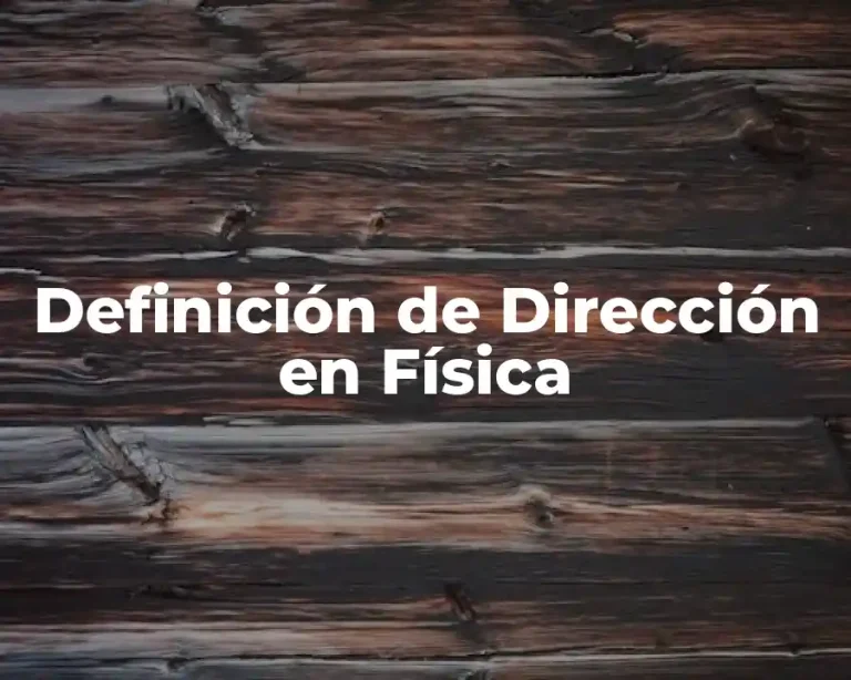 Definición de Dirección en Física