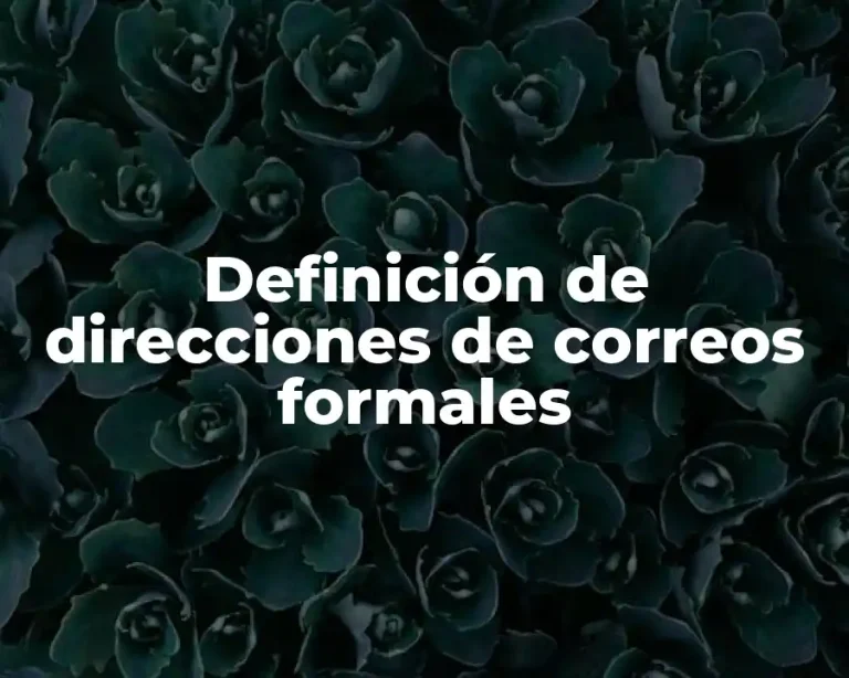 Definición de direcciones de correos formales