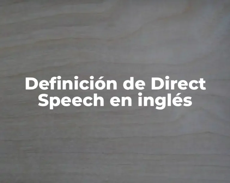 Definición de Direct Speech en inglés