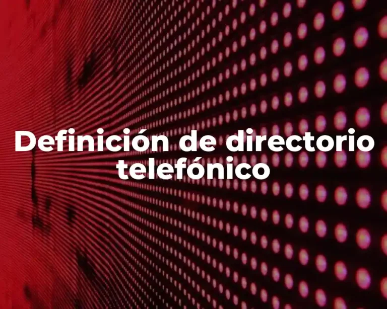 Definición de directorio telefónico