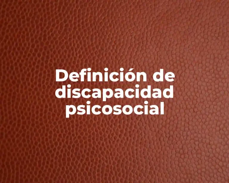 Definición de discapacidad psicosocial