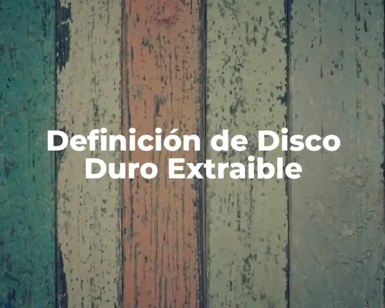 Definición de Disco Duro Extraible