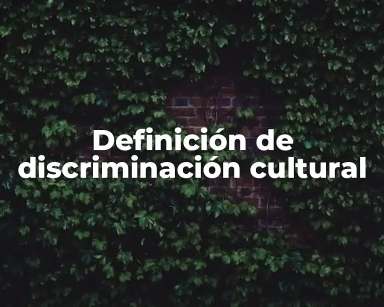 Definición de discriminación cultural