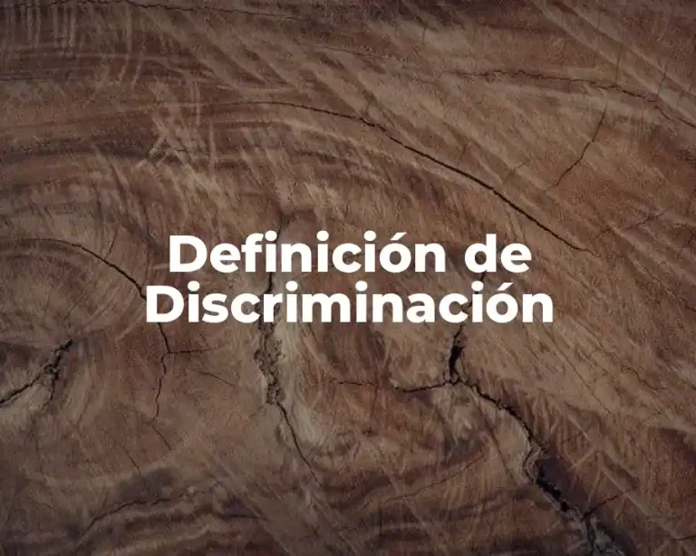 Definición de Discriminación