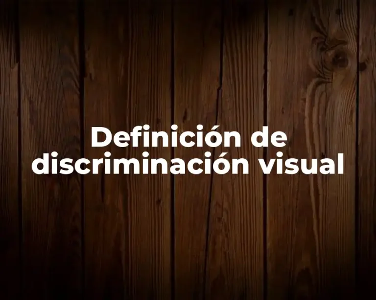 Definición de discriminación visual