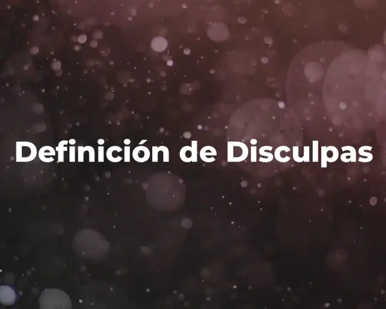 Definición de Disculpas