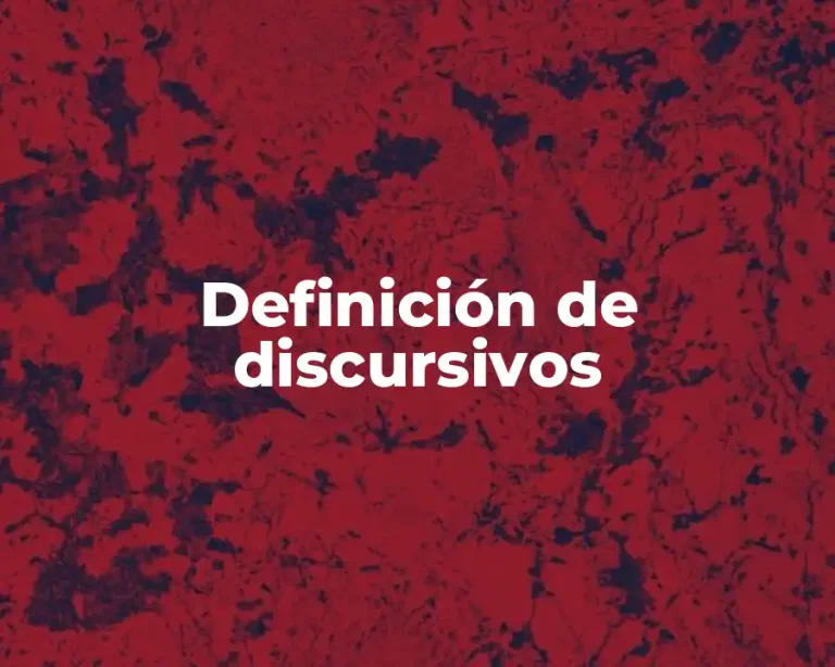 Definición de discursivos