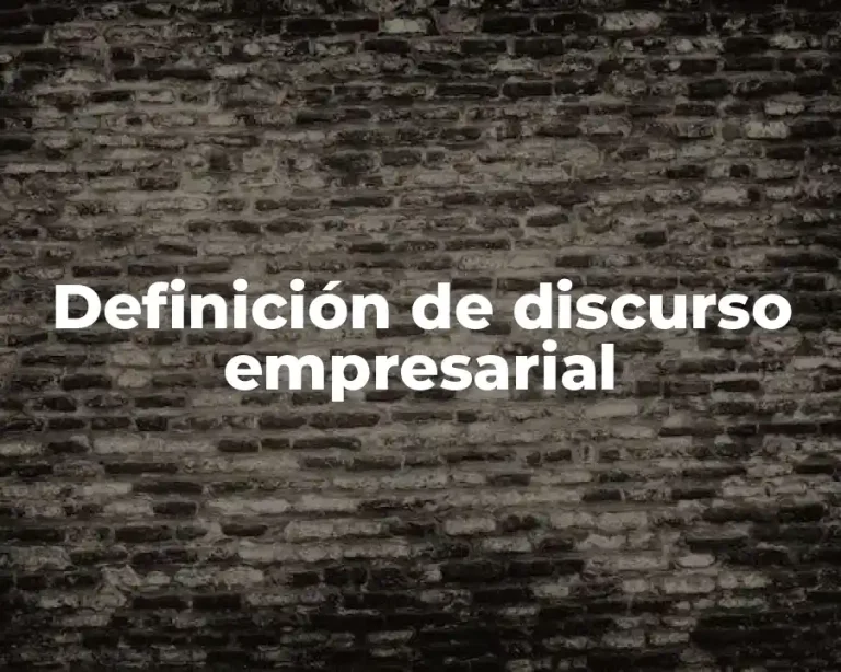 Definición de discurso empresarial