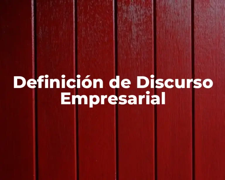Definición de Discurso Empresarial