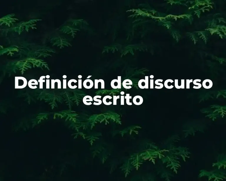 Definición de discurso escrito