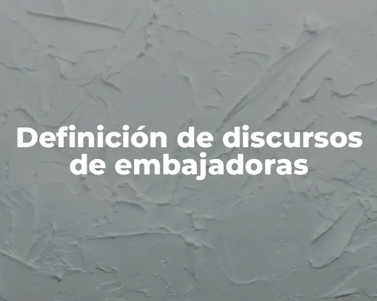Definición de discursos de embajadoras