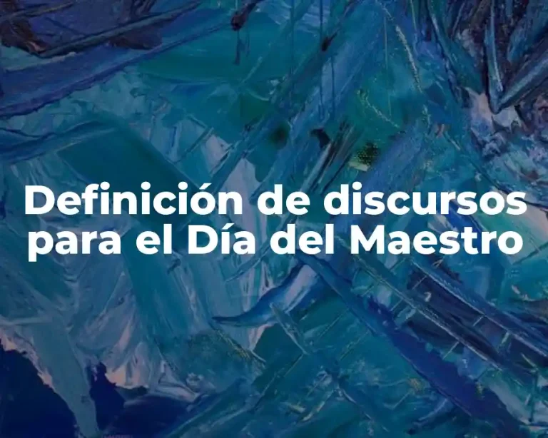 Definición de discursos para el Día del Maestro