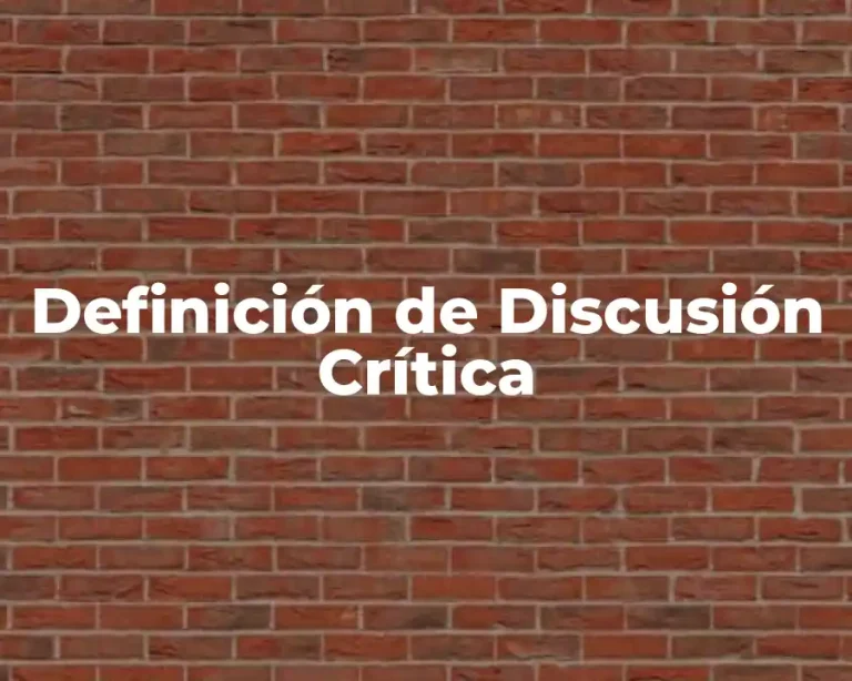 Definición de Discusión Crítica