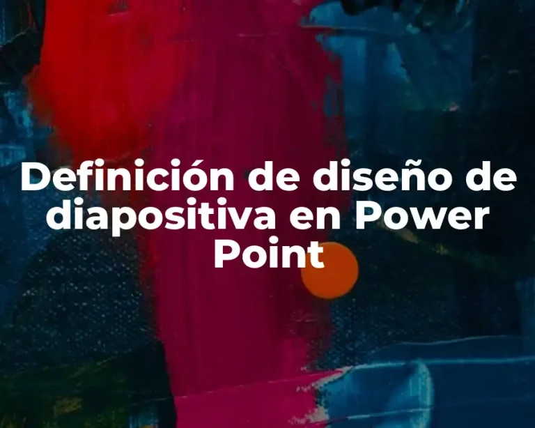 Definición de diseño de diapositiva en Power Point
