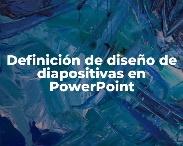 Definición de diseño de diapositivas en PowerPoint