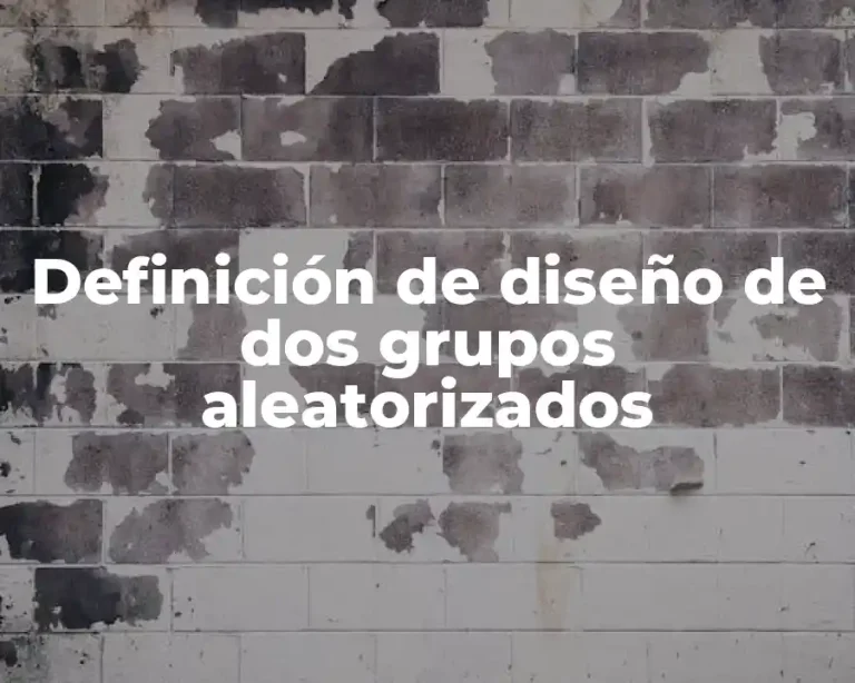 Definición de diseño de dos grupos aleatorizados