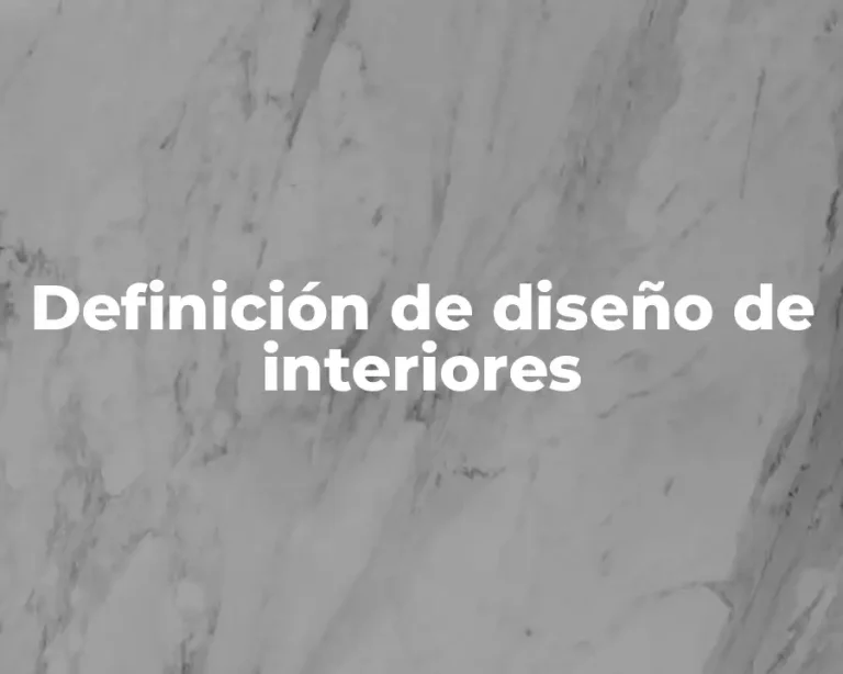 Definición de diseño de interiores