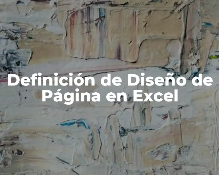 Definición de Diseño de Página en Excel