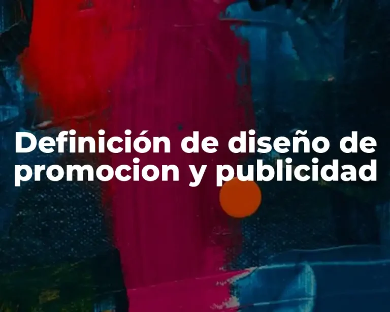 Definición de diseño de promocion y publicidad