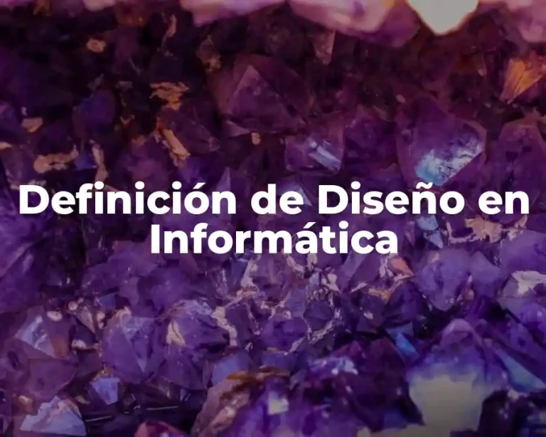 Definición de Diseño en Informática