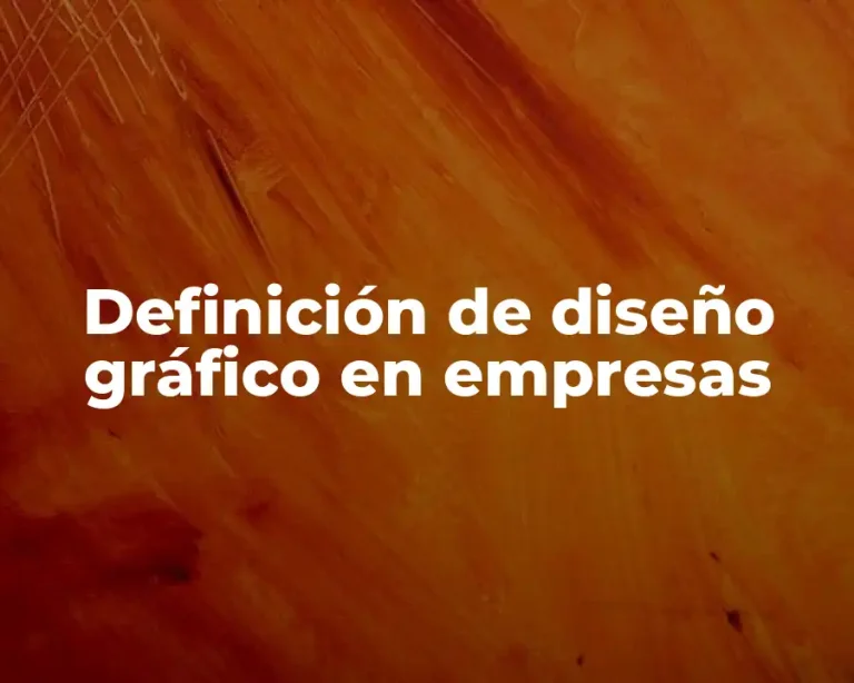 Definición de diseño gráfico en empresas