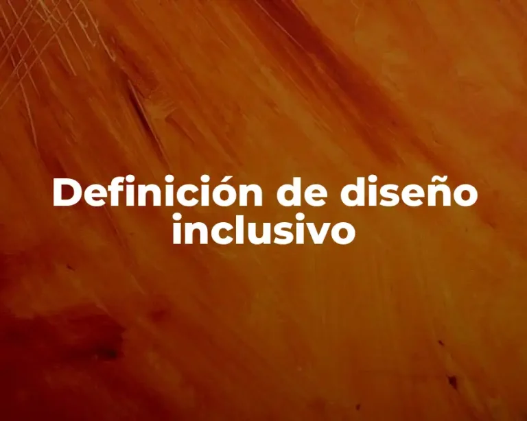 Definición de diseño inclusivo
