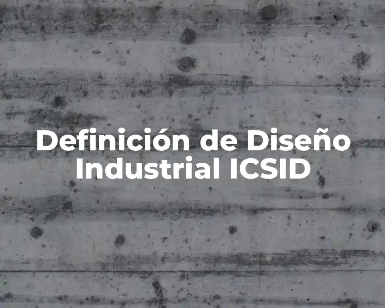 Definición de Diseño Industrial ICSID