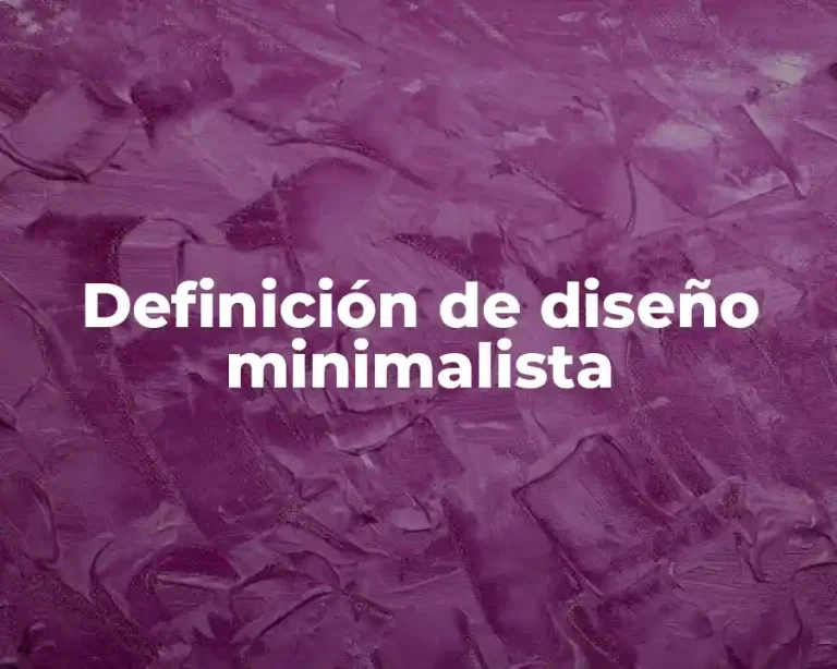 Definición de diseño minimalista
