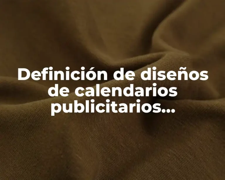 Definición de diseños de calendarios publicitarios corporativos