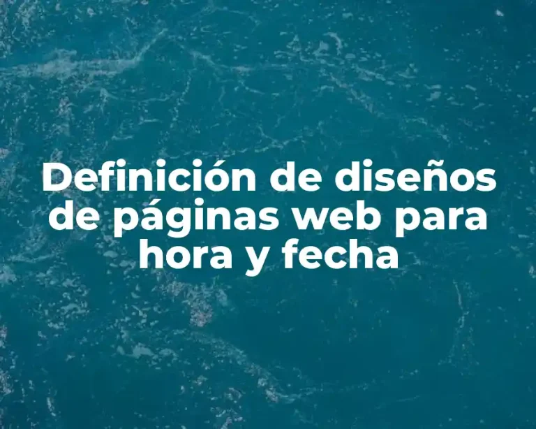 Definición de diseños de páginas web para hora y fecha
