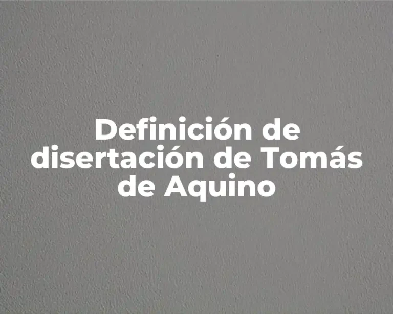 Definición de disertación de Tomás de Aquino