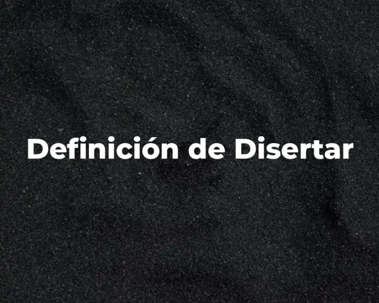 Definición de Disertar