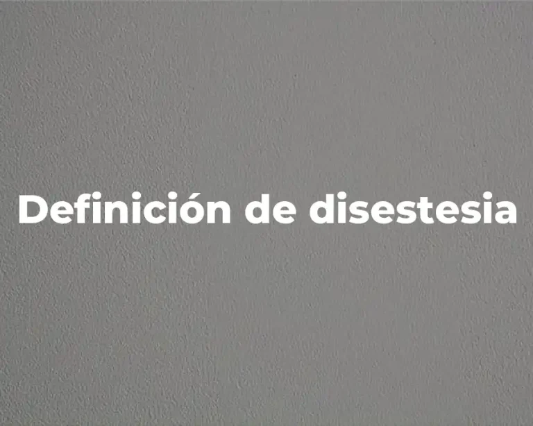 Definición de disestesia