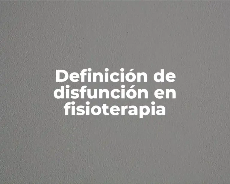 Definición de disfunción en fisioterapia