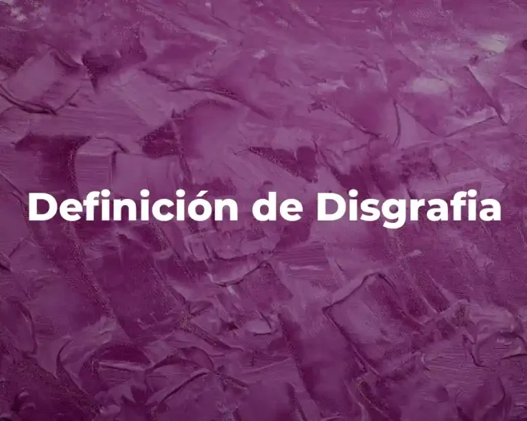 Definición de Disgrafia
