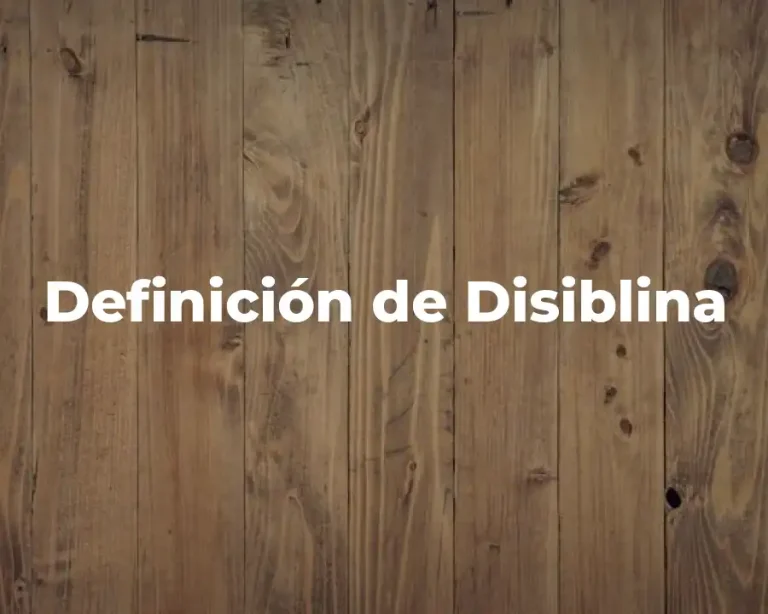 Definición de Disiblina