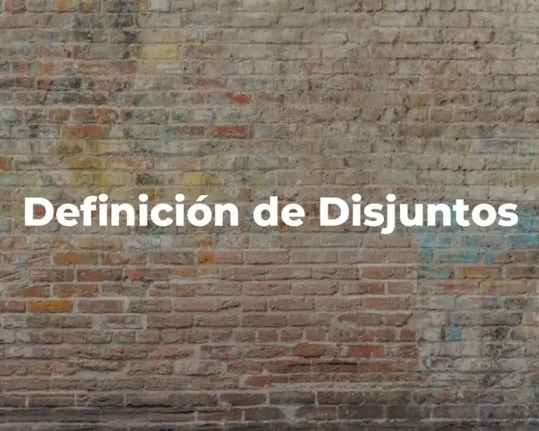 Definición de Disjuntos