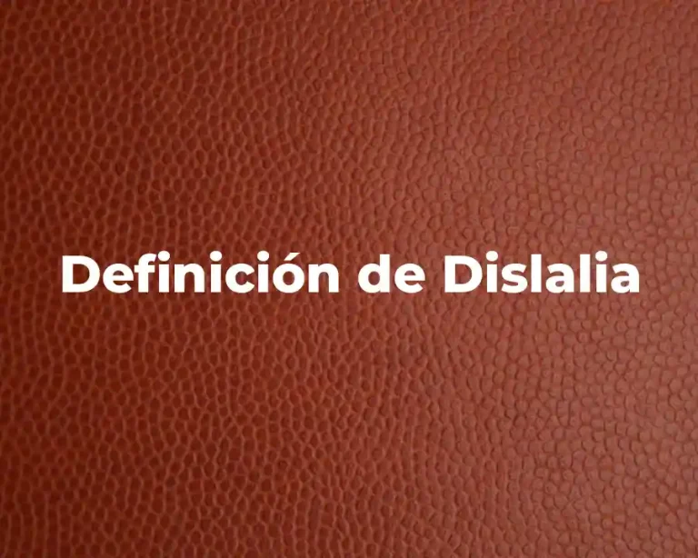 Definición de Dislalia