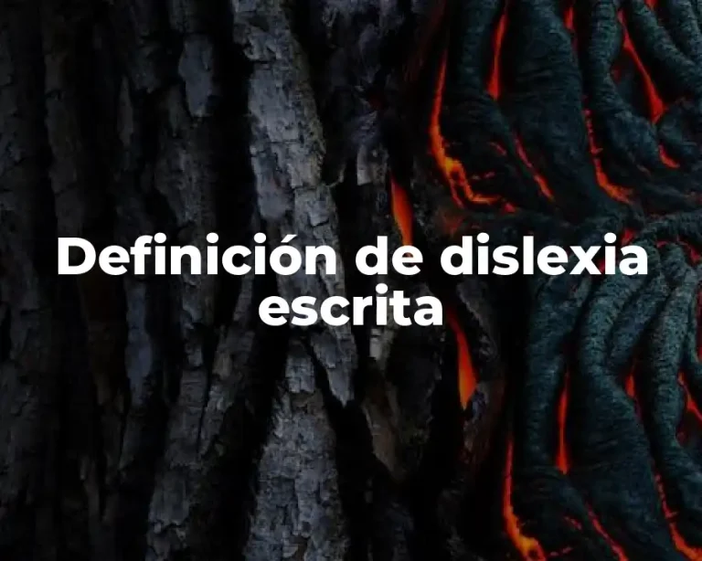 Definición de dislexia escrita