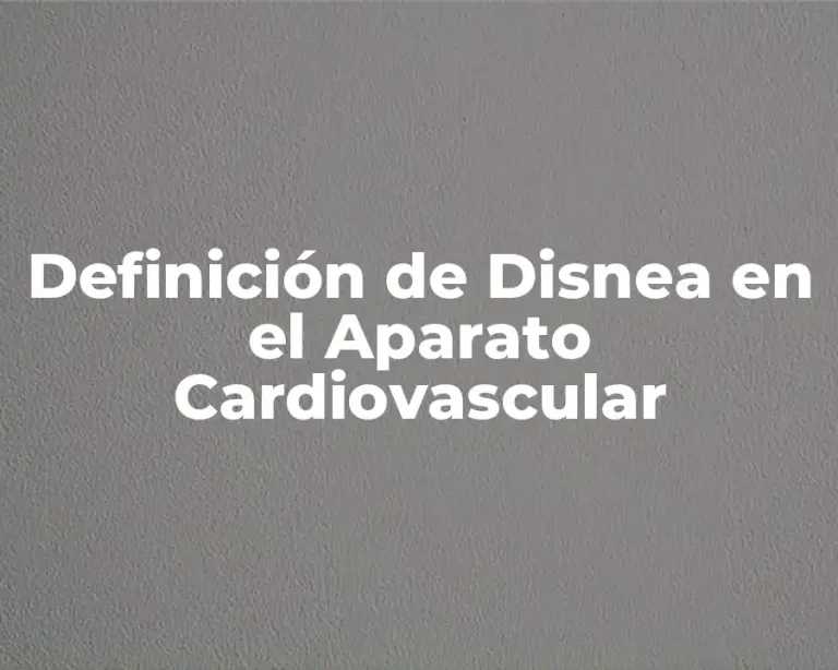 Definición de Disnea en el Aparato Cardiovascular
