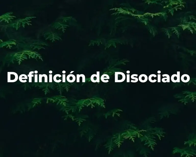 Definición de Disociado